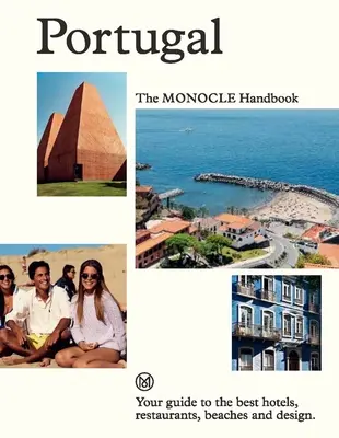 Portugal: Das Monocle-Handbuch - Portugal: The Monocle Handbook