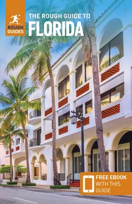 The Rough Guide to Florida (Reiseführer mit Gratis-Ebook) - The Rough Guide to Florida (Travel Guide with Free Ebook)