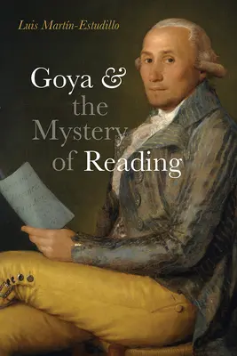 Goya und das Mysterium des Lesens - Goya and the Mystery of Reading