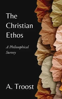 Das christliche Ethos: Ein philosophischer Überblick - The Christian Ethos: A Philosophical Survey