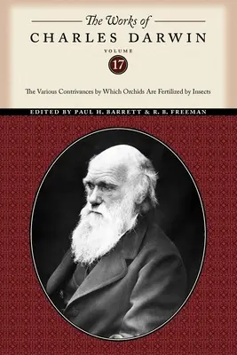 Die Werke von Charles Darwin, Band 17: Die verschiedenen Vorrichtungen, durch die Orchideen von Insekten befruchtet werden - The Works of Charles Darwin, Volume 17: The Various Contrivances by Which Orchids Are Fertilized by Insects