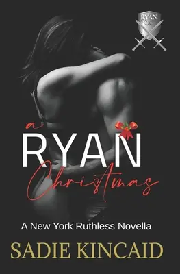 Eine Ryan-Weihnacht: Eine Novelle der New Yorker Skrupellosigkeit - A Ryan Christmas: A New York Ruthless Novella