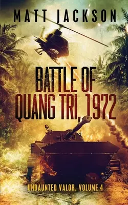 Schlacht von Quang Tri 1972 - Battle of Quang Tri 1972