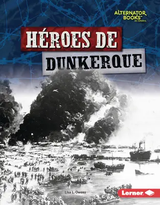 Hroes de Dunkerque (Helden von Dunkerque) - Hroes de Dunkerque (Heroes of Dunkirk)