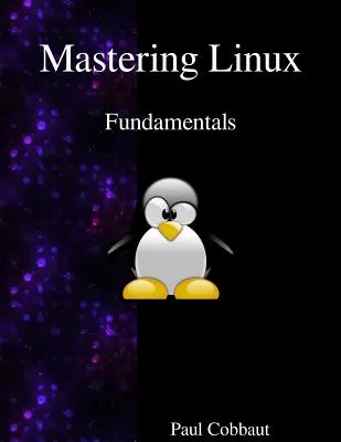 Mastering Linux - Grundlagen - Mastering Linux - Fundamentals