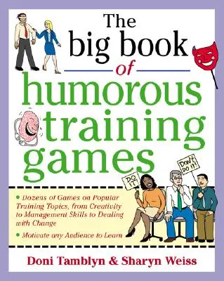 Das große Buch der humorvollen Trainingsspiele - The Big Book of Humorous Training Games