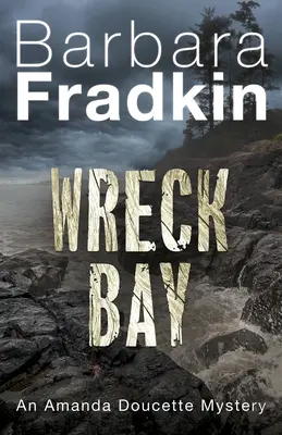 Wrack-Bucht: Ein Amanda Doucette-Krimi - Wreck Bay: An Amanda Doucette Mystery