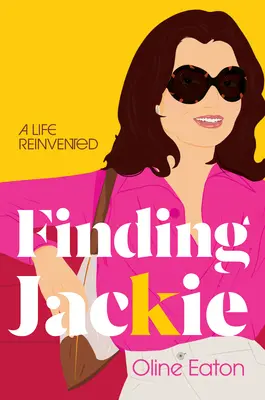 Finding Jackie: Ein neu erfundenes Leben - Finding Jackie: A Life Reinvented