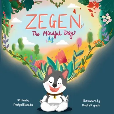 Zegen - Der achtsame Hund - Zegen - The Mindful Dog