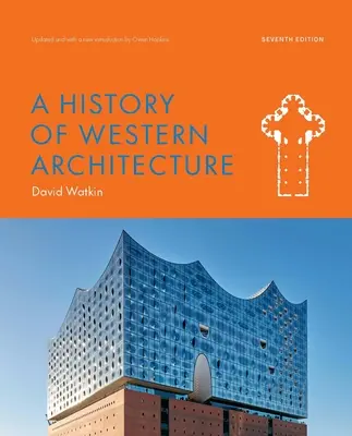 Eine Geschichte der westlichen Architektur Siebte Auflage - A History of Western Architecture Seventh Edition