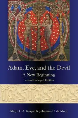 Adam, Eva und der Teufel: Ein neuer Anfang, Zweite erweiterte Auflage - Adam, Eve, and the Devil: A New Beginning, Second Enlarged Edition
