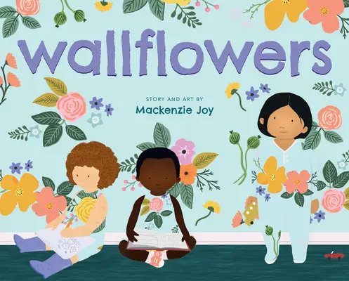 Mauerblümchen - Wallflowers