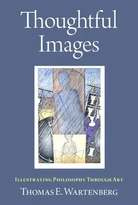 Nachdenkliche Bilder: Philosophie durch Kunst veranschaulichen - Thoughtful Images: Illustrating Philosophy Through Art
