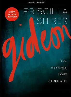 Gideon - Bibelstudienbuch mit Video-Zugang: Deine Schwachheit. God's Strength. - Gideon - Bible Study Book with Video Access: Your Weakness. God's Strength.