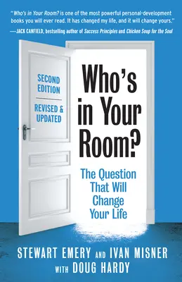 Wer ist in deinem Zimmer? Überarbeitet und aktualisiert: Die Frage, die Ihr Leben verändern wird - Who's in Your Room? Revised and Updated: The Question That Will Change Your Life