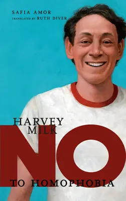 Harvey Milk: Nein zur Homophobie - Harvey Milk: No to Homophobia