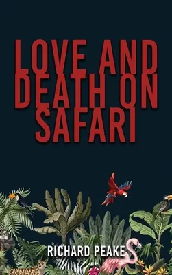 Liebe und Tod auf Safari - Love and Death on Safari