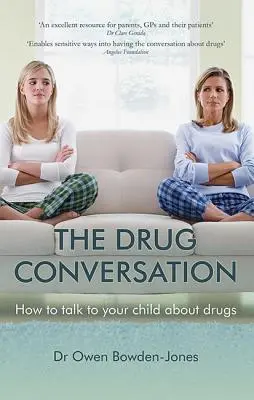 Das Gespräch über Drogen: Wie Sie mit Ihrem Kind über Drogen sprechen - The Drug Conversation: How to Talk to Your Child about Drugs
