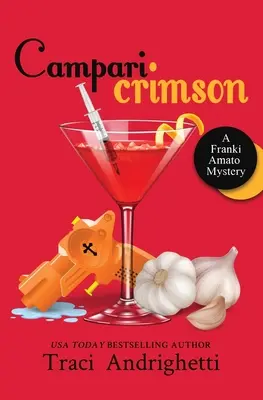 Campari Karminrot: Ein Privatdetektiv-Komödie-Geheimnis - Campari Crimson: A Private Investigator Comedy Mystery