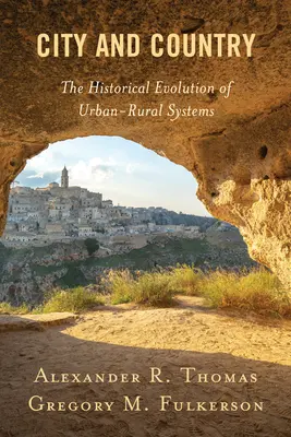 Stadt und Land: Die historische Entwicklung von Stadt-Land-Systemen - City and Country: The Historical Evolution of Urban-Rural Systems