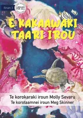 Das Meer ist alles für mich - E kakaawaki taari irou (Te Kiribati) - The Sea is Everything to Me - E kakaawaki taari irou (Te Kiribati)