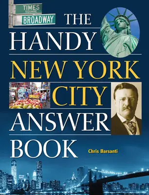 Das praktische New Yorker Stadt-Antwortbuch - The Handy New York City Answer Book