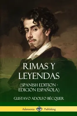 Rimas y Leyendas (Spanische Ausgabe - Edicin Espaola) - Rimas y Leyendas (Spanish Edition - Edicin Espaola)