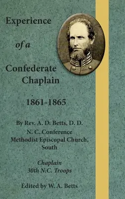 Erfahrungen eines konföderierten Kaplans 1861-1865 - Experience of a Confederate Chaplain 1861-1865
