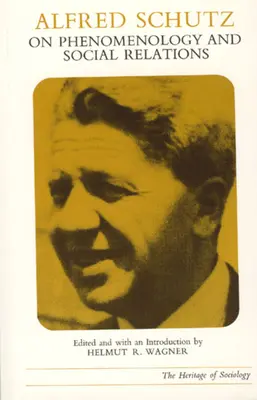 Alfred Schutz über Phänomenologie und soziale Beziehungen - Alfred Schutz on Phenomenology and Social Relations