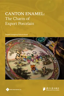 Kanton-Emaille: Der Charme des Exportporzellans - Canton Enamel: The Charm of Export Porcelain