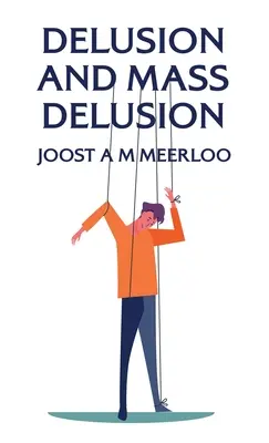 Wahn und Massenwahn Hardcover - Delusion And Mass Delusion Hardcover