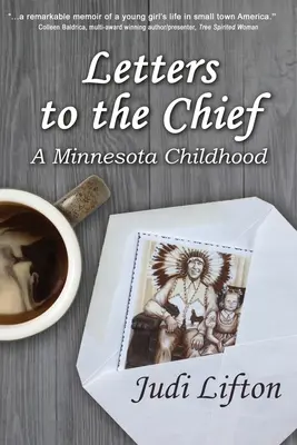 Briefe an den Häuptling: Eine Kindheit in Minnesota - Letters to the Chief: A Minnesota Childhood