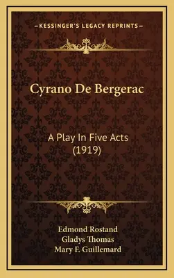 Cyrano de Bergerac: Ein Schauspiel in fünf Akten (1919) - Cyrano de Bergerac: A Play in Five Acts (1919)