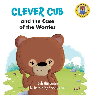 Cleveres Cub und der Fall der Sorgen - Clever Cub and the Case of the Worries