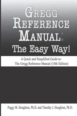 Gregg Referenzhandbuch: The Easy Way! (10. Auflage) - Gregg Reference Manual: The Easy Way! (10th Edition)