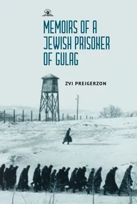 Memoiren eines jüdischen Gulag-Häftlings - Memoirs of a Jewish Prisoner of the Gulag