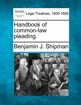 Handbuch des Common Law Pleading. - Handbook of common-law pleading.