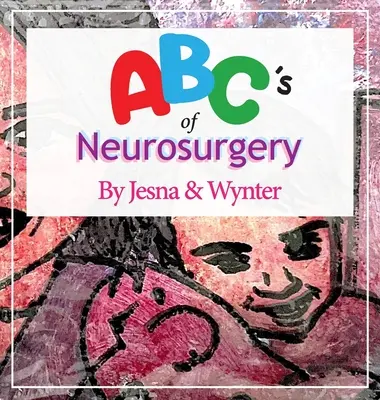 Das ABC der Neurochirurgie - ABC's of Neurosurgery