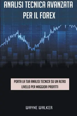 Fortgeschrittene technische Analyse für den Forex - Analisi tecnica avanzata per il Forex