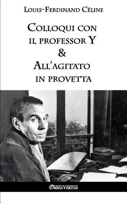 Colloqui con il professor Y & All'agitato in provetta