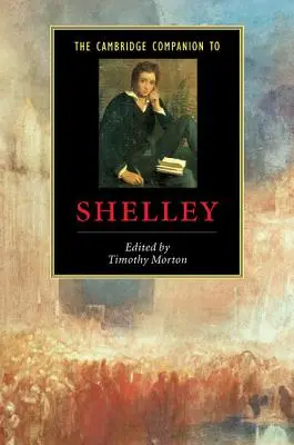 Der Cambridge-Begleitband zu Shelley - The Cambridge Companion to Shelley