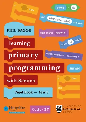 Programmieren mit Scratch für die Grundschule - Schülerbuch Jahrgangsstufe 5 - Teaching Primary Programming with Scratch Pupil Book Year 5