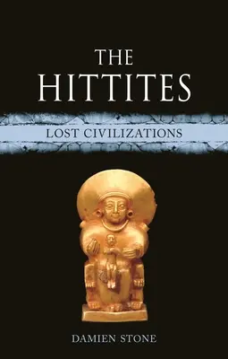 Die Hethiter: Verlorene Zivilisationen - The Hittites: Lost Civilizations