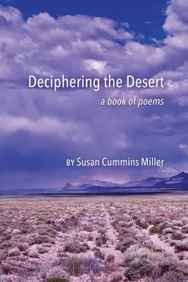 Deciphering the Desert: ein Buch mit Gedichten - Deciphering the Desert: a book of poems