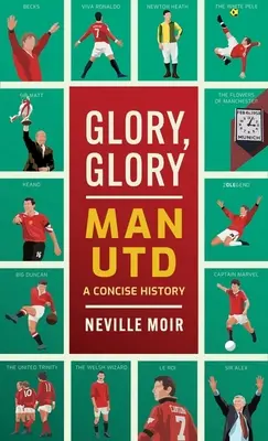 Ruhm, Ruhm, Man Utd: Eine feierliche Geschichte - Glory, Glory Man Utd: A Celebratory History