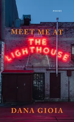 Triff mich am Leuchtturm: Gedichte - Meet Me at the Lighthouse: Poems