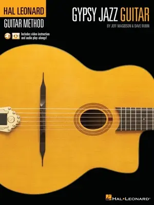 Hal Leonard Gypsy Jazz Guitar Method von Jeff Magidson & Dave Rubin: Inklusive Video-Anleitung und Audio-Play-Alongs! - Hal Leonard Gypsy Jazz Guitar Method by Jeff Magidson & Dave Rubin: Includes Video Instruction and Audio Play-Alongs!