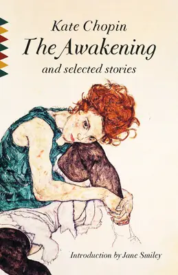 The Awakening und ausgewählte Geschichten - The Awakening and Selected Stories