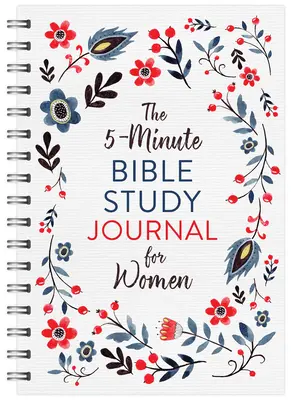 Das 5-Minuten-Bibelstudienbuch für Frauen - The 5-Minute Bible Study Journal for Women