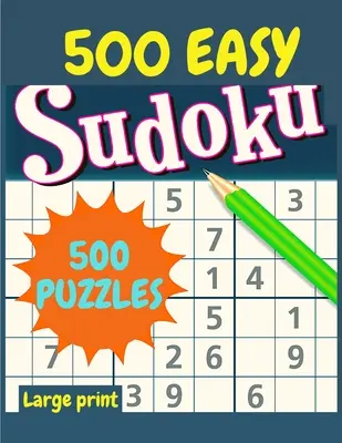 EASY Sudoku: 500 einfache Sudoku-Rätsel und Lösungen - perfekt für Anfänger - EASY Sudoku: 500 Easy Sudoku Puzzles and Solutions - Perfect for Beginners